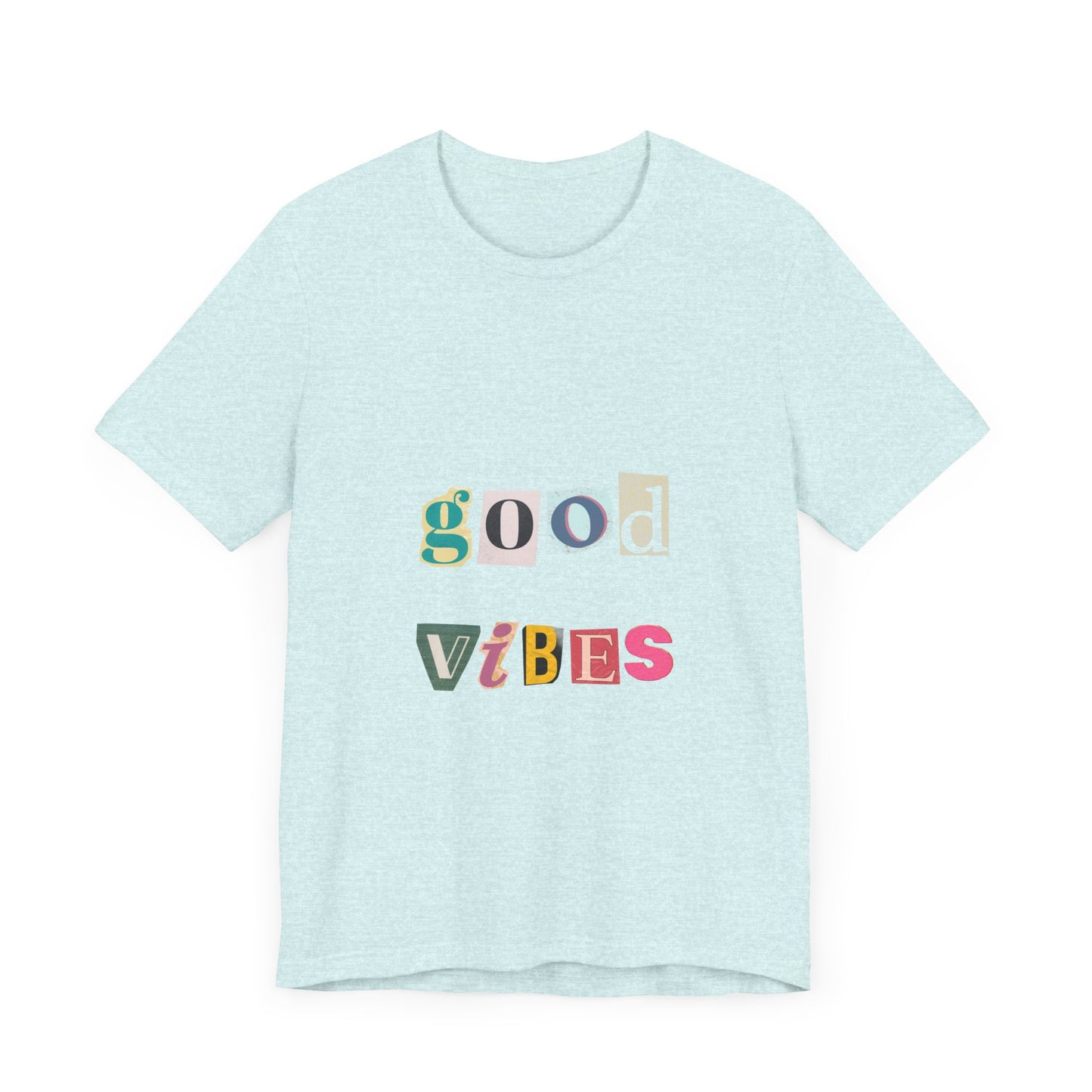 Good Vibes Unisex Jersey Tee - Casual Graphic T-Shirt for Positive Energy